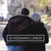 Andrea Crimi - Ci Vediamo Lunedi (feat. Laura Bono) - Single